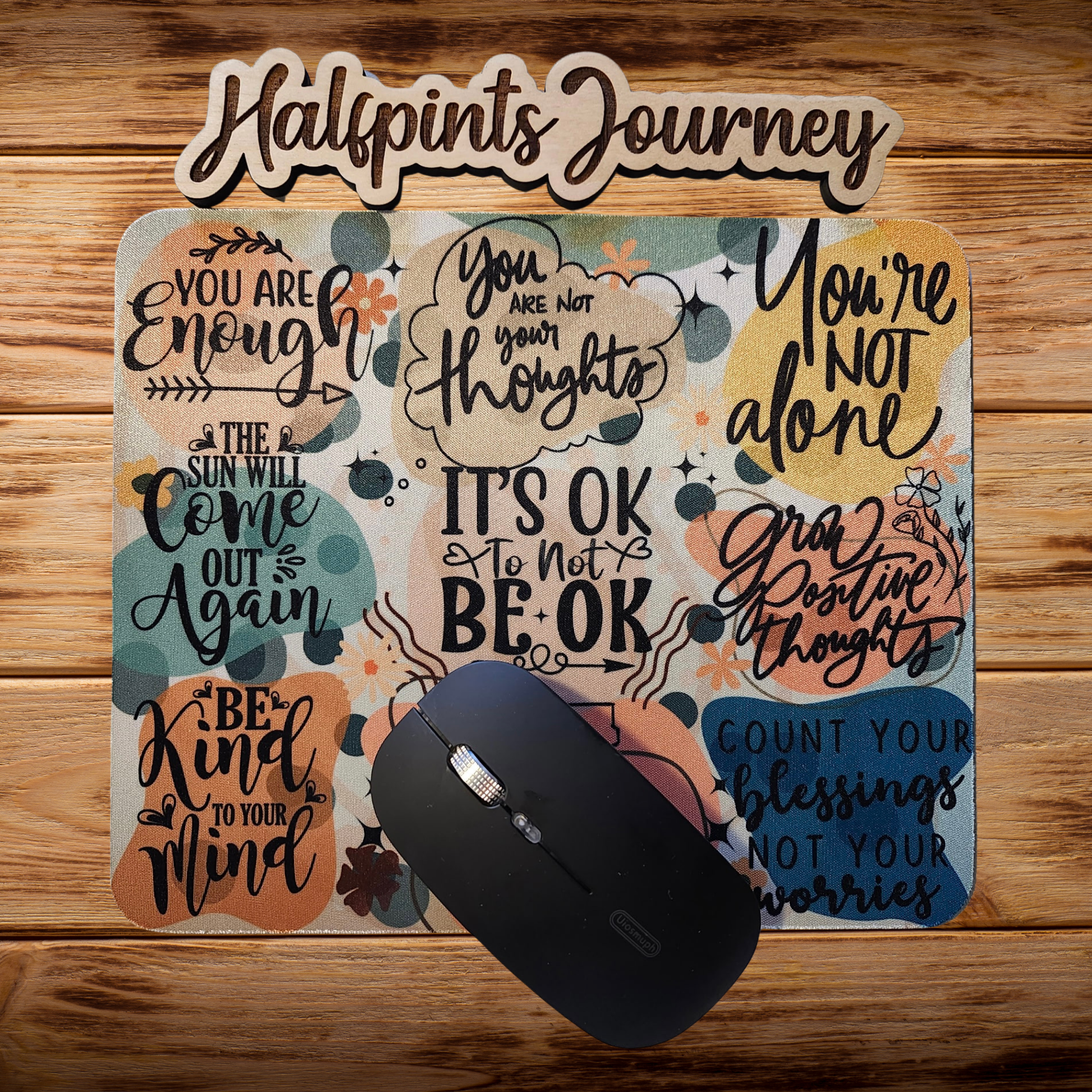 "You Are Enough" mental health motivational mouse pad with inspiring quote, printed in-house by Halfpint Journey. Perfect for home office or gift.