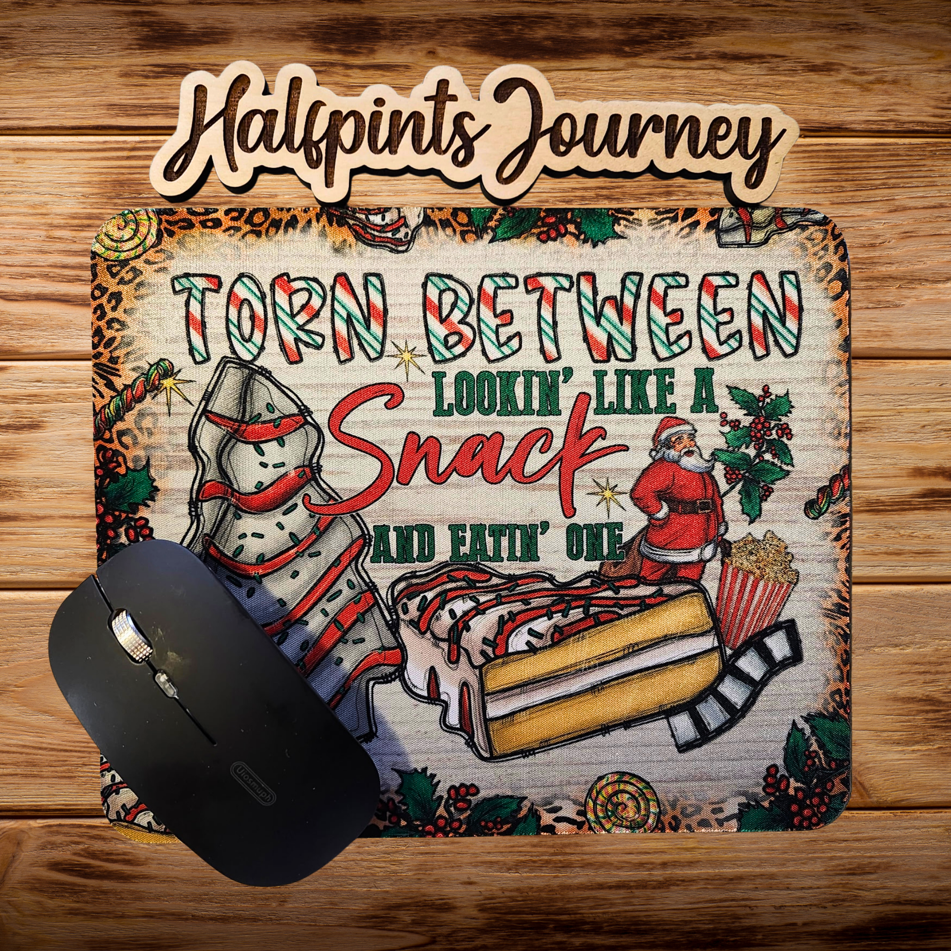 Custom snack cake funny quote mouse pad "Torn between lookin' like a snack and eatin' one" by Halfpints Journey